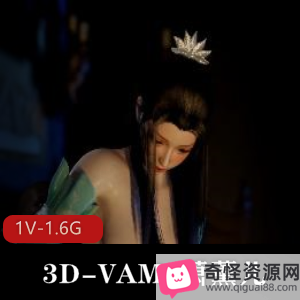 3D-VAM技术大尺寸棍子对黑鬼1V1用嘴正牌女主唯美黑白分明