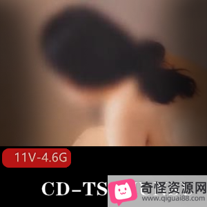 MUNSU伪娘视频图集，肛J全L大长腿铃铛黑丝美女11V-4.6G