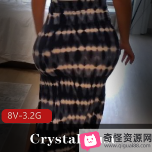 CrystalLust自拍视频：逆天蜜桃臀，肥胖清脆声音，一小时时长