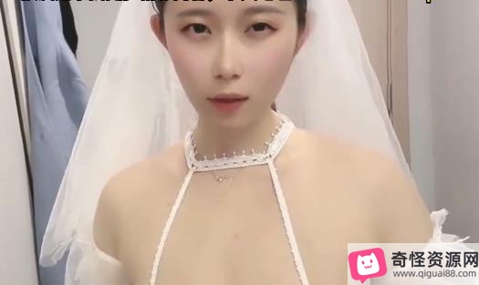 司雨小姐姐婚纱作品自拍视频-1V-333M-时长17分，新资源，失效，剧情观看