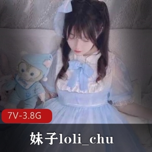 韩国妹子loli_chu精选视频合集，蜜桃臀惊艳登场，6部视频总计3.8G！